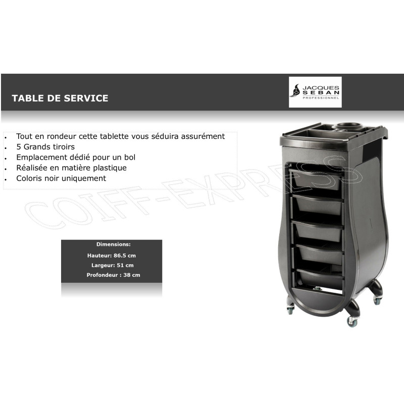 Fiche table de service noire pour salon de coiffure Jacques Seban